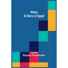 Hatsu: A Story of Egypt