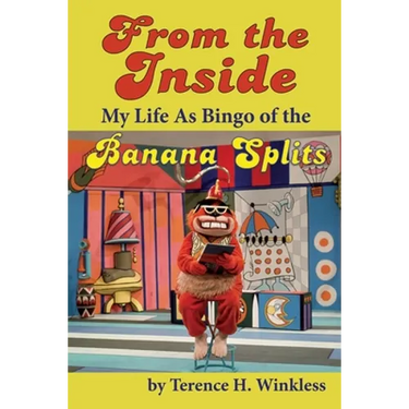 From the Inside: My Life As Bingo of the Banana Splits