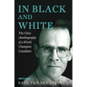In Black and White: The Chess Autobiography of a World Champion Candidate
