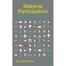 Material Participation: Technology, the Environment and Everyday Publics
