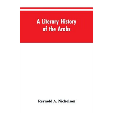 A Literary History of the Arabs