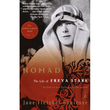 Passionate Nomad: The Life of Freya Stark