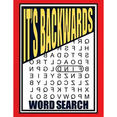 It's Backwards Word Search: 105 Challenging Large Print Puzzles