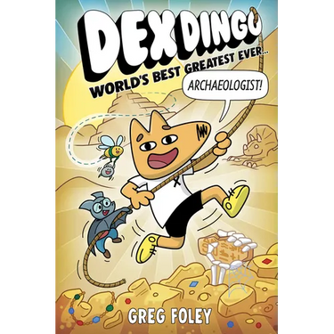 Dex Dingo: World's Best Greatest Ever Archaeologist