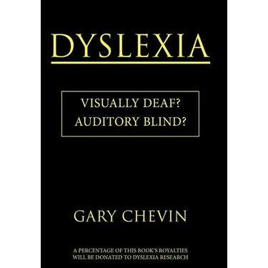 Dyslexia: Visually Deaf? Auditory Blind?