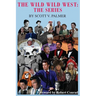 The Wild Wild West: The Series