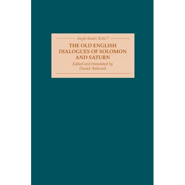 The Old English Dialogues of Solomon and Saturn