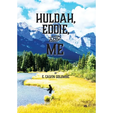 Huldah, Eddie, and Me: Volume 1