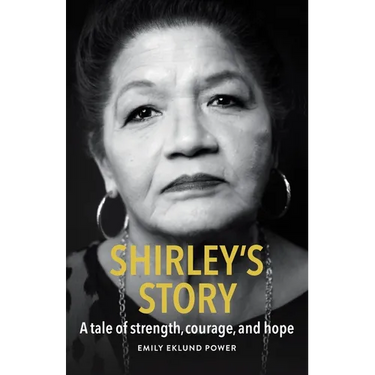 Shirley's Story: A tale of strength, courage, and hope