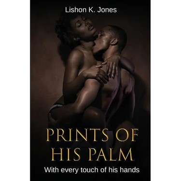 Prints of His Palm: With Every Touch of His Hands