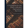 Citizenship in the Choctaw and Chickasaw Nations