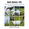 Golf Basics 101: A Beginner's Guide to Equipment, Terminology and Understanding Your Clubs