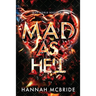 Mad As Hell: An Enemies-to-Lovers College Romance