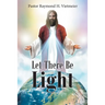 Let There Be Light