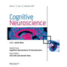 Cognitive Neuroscience of Consciousness: A Special Issue of Cognitive Neuroscience