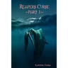 Reapers Curse part 1