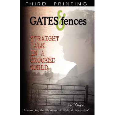 Gates & Fences: Straight Talk in a Crooked World