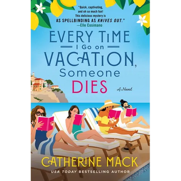 Every Time I Go on Vacation, Someone Dies