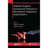 Volatile Organic Compound Analysis in Biomedical Diagnosis Applications