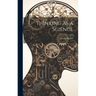 Thinking As a Science