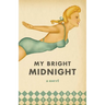 My Bright Midnight