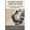 The best online jobs for teens: Your sure way to earn money online from home