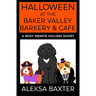 Halloween at the Baker Valley Barkery & Cafe: A Nosy Newfie Holiday Short