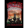 Voiceless Whispers