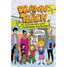 Drawn to Teach: An Illustrated Guide to Transforming Your Teaching