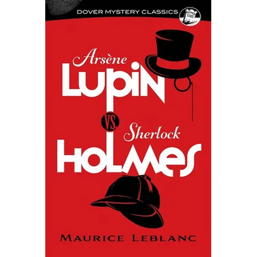 Arsène Lupin vs. Sherlock Holmes
