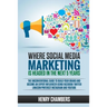 Where Social Media Marketing is Headed in the Next 5 Years: The Unconventional Guide to Build your Brand and Become an Expert Influencer Using Faceboo