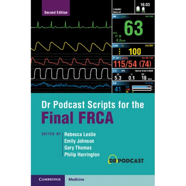 Dr Podcast Scripts for the Final FRCA