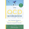 The OCD Workbook: Your Step-by-Step Treatment Manual to Understand, Manage and Overcome Obsessive-Compulsive Disorder