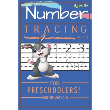 Number Tracing Book for Preschoolers and Kids Ages 3-6: Trace Numbers Practice Workbook for Pre K, Kindergarten and Kids Ages 3-6 (Activity Book)