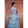Prelude for a Lord
