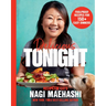 Delicious Tonight: Foolproof Recipes for 150+ Easy Dinners