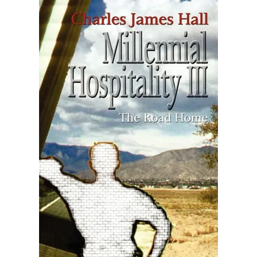 Millennial Hospitality III: The Road Home