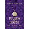 Duchess of Destiny
