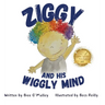 Ziggy and his Wiggly Mind