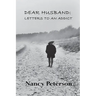 Dear Husband: Letters to an Addict
