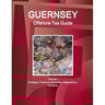 Guernsey Offshore Tax Guide Volume 1 Strategic, Practical Information, Regulations, Contacts