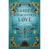Garden of Discovery and Love: The Vampires of New Orleans Book 3