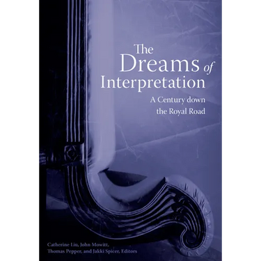 The Dreams of Interpretation: A Century down the Royal Road