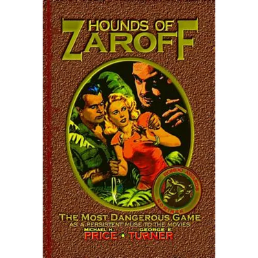 Hounds of Zaroff: The Most Dangerous Game as a Persistent Muse to the Movies