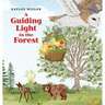 A Guiding Light in the Forest