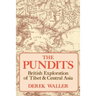 The Pundits: British Exploration of Tibet and Central Asia