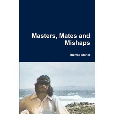Masters, Mates and Mishaps