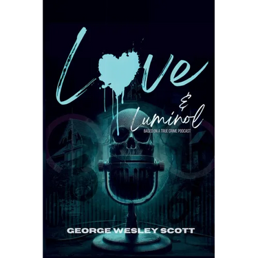 Love and Luminol