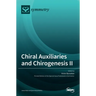 Chiral Auxiliaries and Chirogenesis II