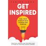 Get Inspired: Fuel Your Startup with Passion and Purpose